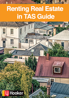 Complete renting real estate in Tasmania guide